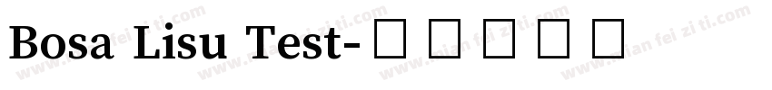 Bosa Lisu Test字体转换